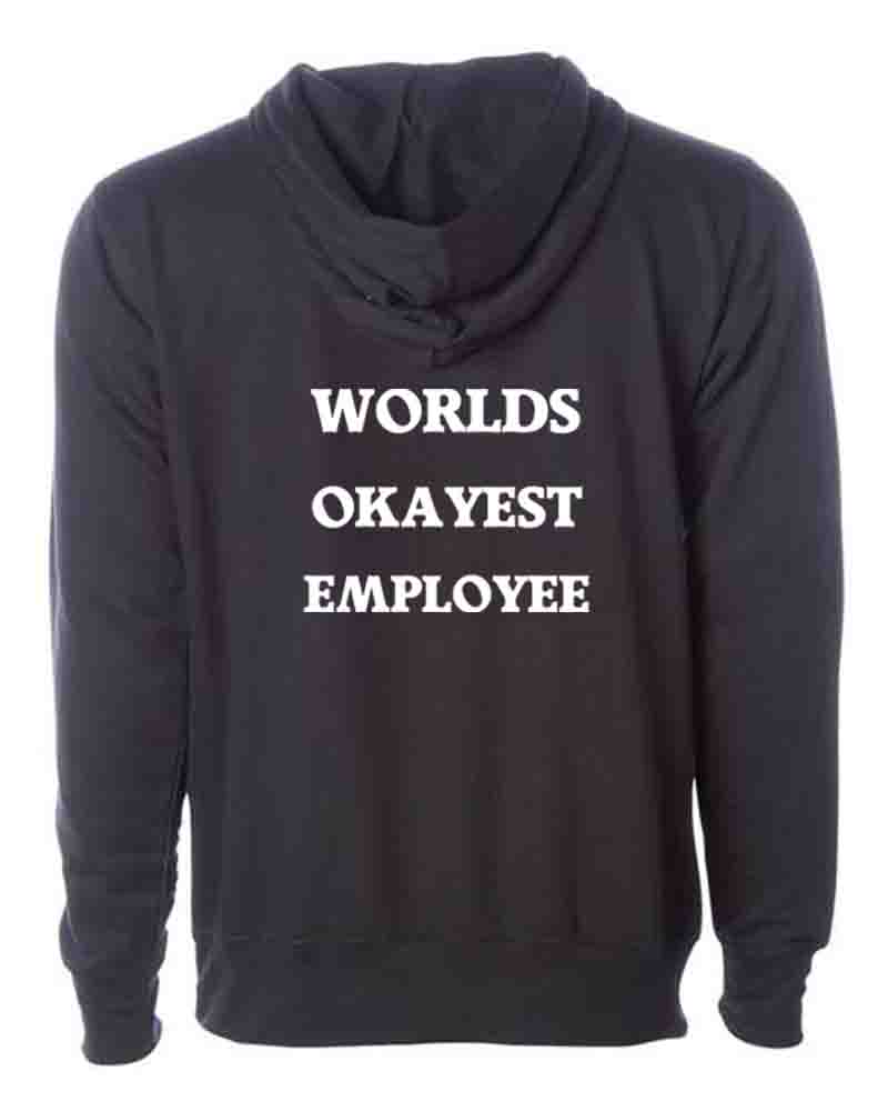 World's Okayest Employee Hoodie