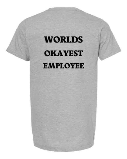 World's Okayest Employee T-Shirt